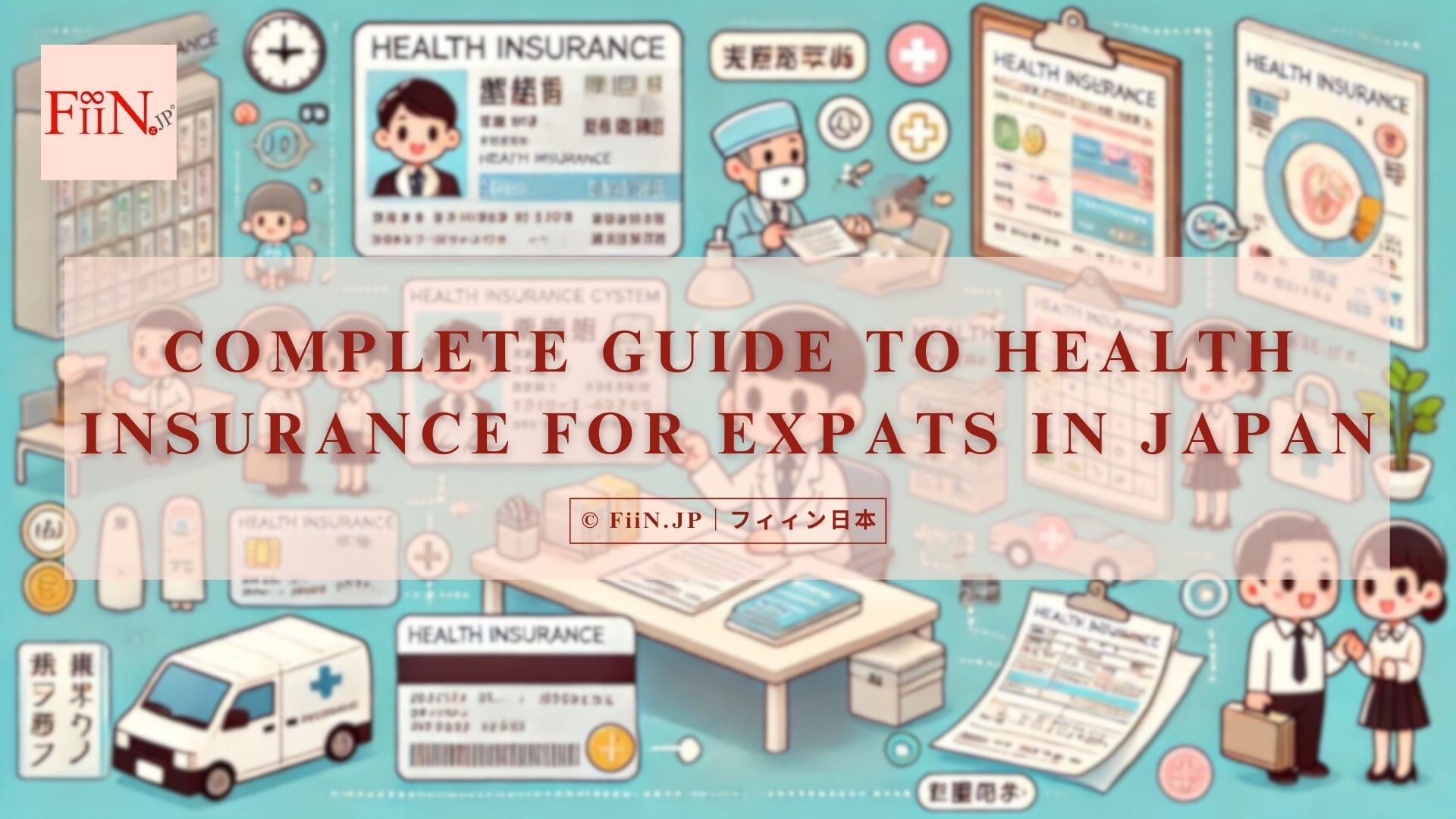 Complete Guide to Health Insurance for Expats in Japan